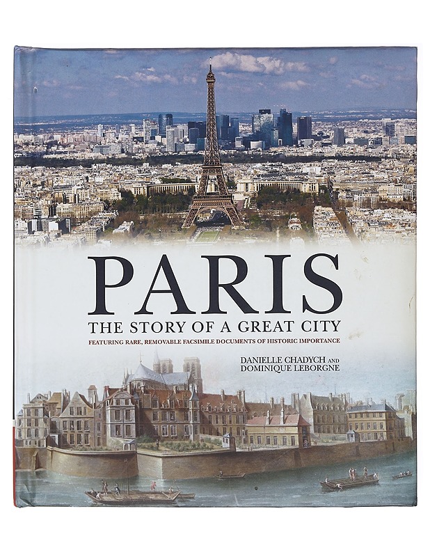 Paris: The Story of a Great City - Danielle Chadych - Historiakirjat - 10105620347 - 0