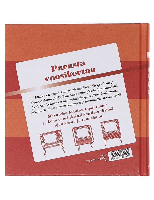 Mitä missä milloin 1959 : sankarin vuosi - Otava, kustannusosakeyhtiö - Kirja lahjaksi - 10105620350 - 1