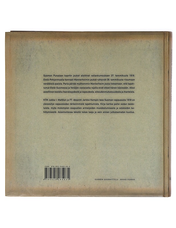 Suomen vapaussota 1918 - Mattila, Jukka I. - Historiakirjat - 10105620421 - 1