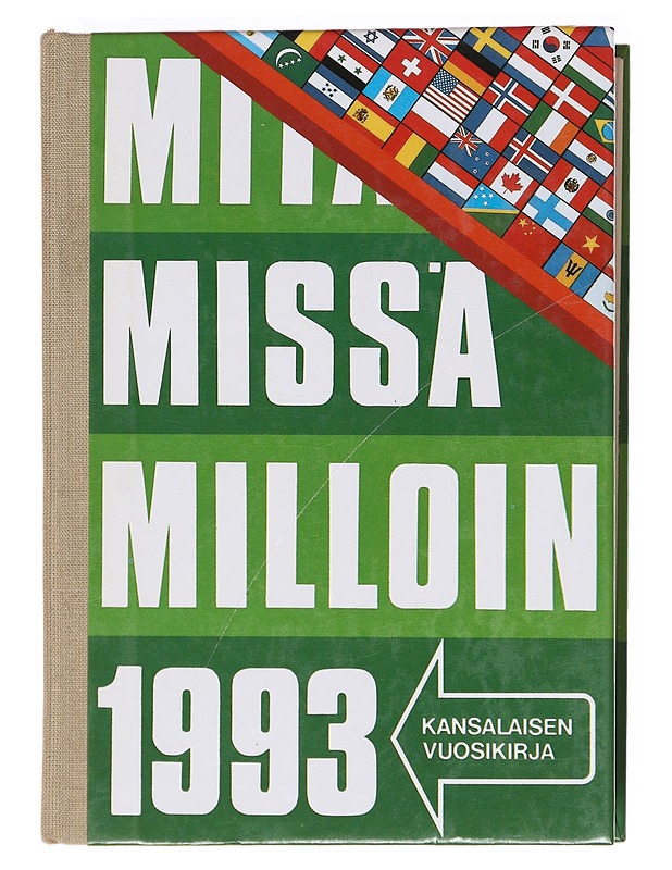 Mitä-missä-milloin : kansalaisen vuosikirja 1993 : 43. vuosikerta. 1993 - Kaarina Tarha - Tietokirjat ja oppaat - 10105620425 - 0