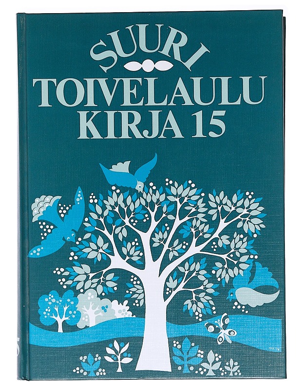 Suuri toivelaulukirja. 15 - Uusitalo, Heikki - Musiikki- ja elokuvakirjat - 10105620442 - 0