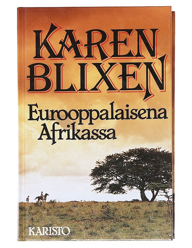 Eurooppalaisena Afrikassa - Karen Blixen - Elämäkerrat ja muistelmat - 10105620488 - 0