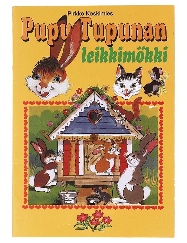 Pupu Tupunan leikkimökki - Koskimies, Pirkko - Lastenkirjat - 10105620492 - 0