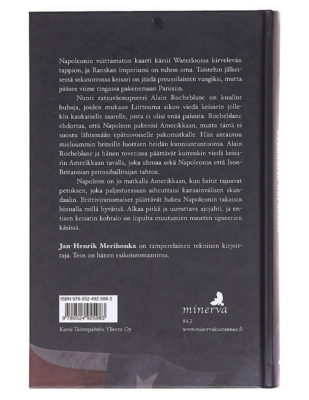 Operaatio Napoleon : Waterloosta Washingtoniin - Jan-Henrik Merihonka - Kaunokirjallisuus - 10105620500 - 1
