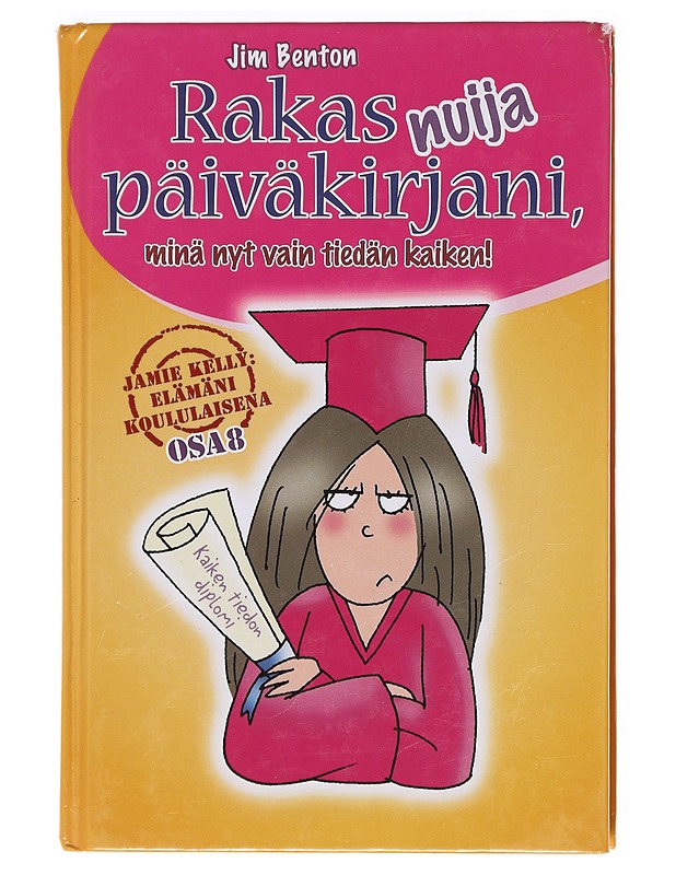 Rakas nuija päiväkirjani - Benton, Jim - Nuorten kirjat - 10105620506 - 0