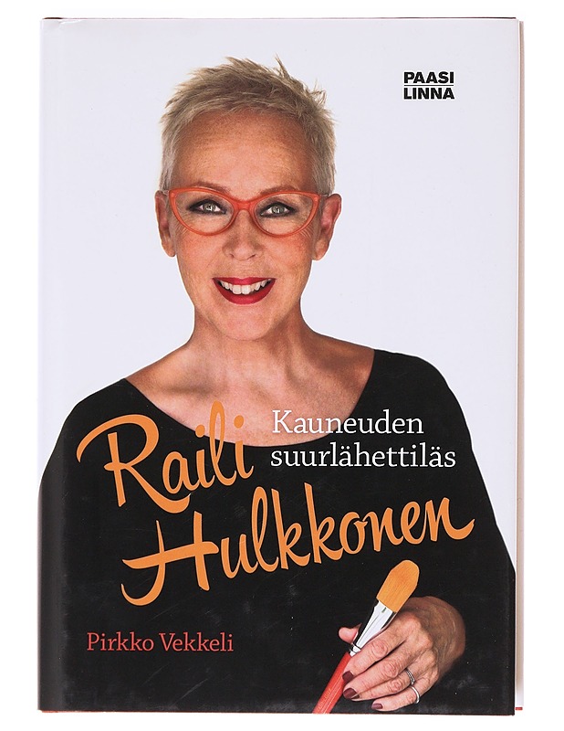 Kauneuden suurlähettiläs : Raili Hulkkonen - Pirkko Vekkeli - Elämäkerrat ja muistelmat - 10105620521 - 0