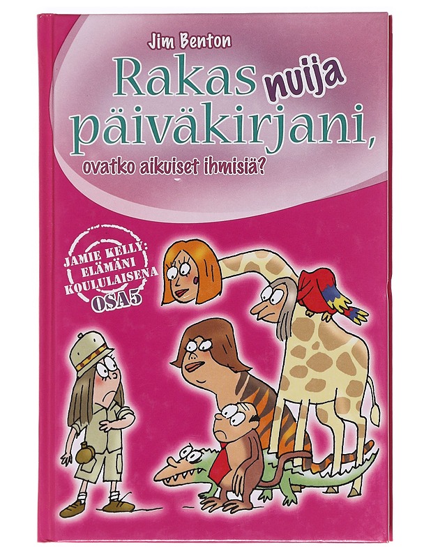 Rakas nuija päiväkirjani, ovatko aikuiset ihmisiä? - Benton, Jim - Nuorten kirjat - 10105620526 - 0