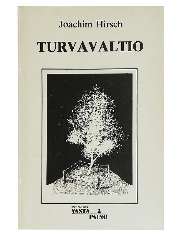 Turvavaltio / "Saksan malli", sen kriisi ja uudet yhteiskunnalliset liikeet - Hirsch, Joachim - Historiakirjat - 10105620572 - 0