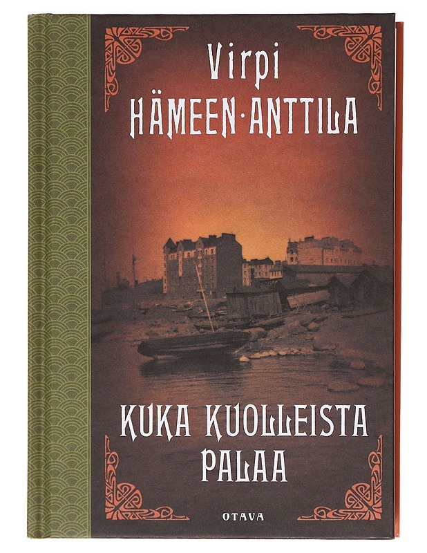 Kuka kuolleista palaa / Karl Axel Björkin tutkimuksia, osa kolme - Virpi Hämeen-Anttila - Romaanit ja novellit - 10105620597 - 0