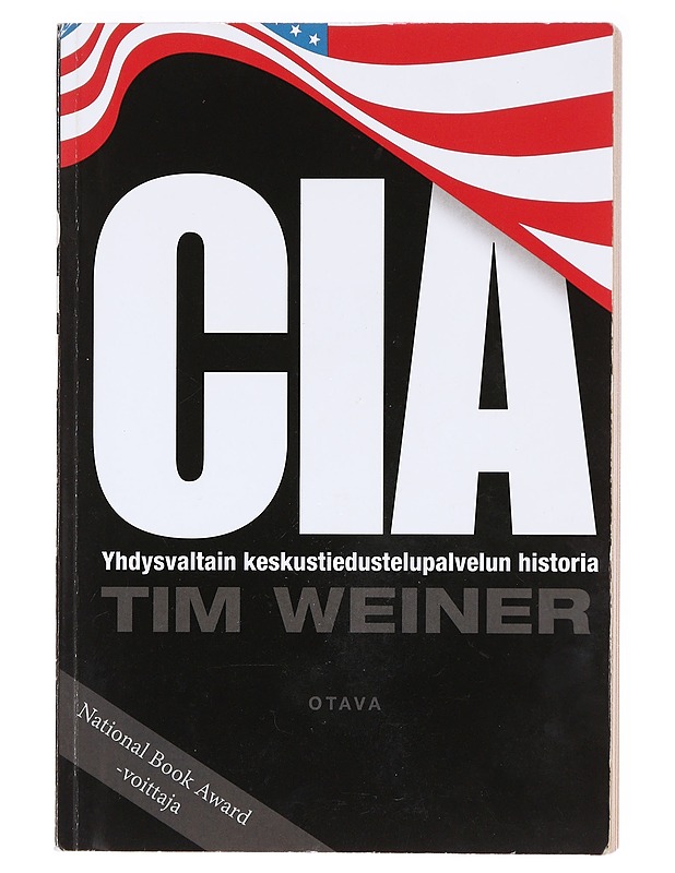 CIA / Yhdysvaltain keskustiedustelupalvelun historia - Weiner, Tim - Historiakirjat - 10105620611 - 0
