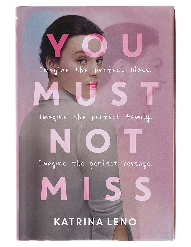You must not miss - Katrina Leno - Romaanit ja novellit - 10105620613 - 0
