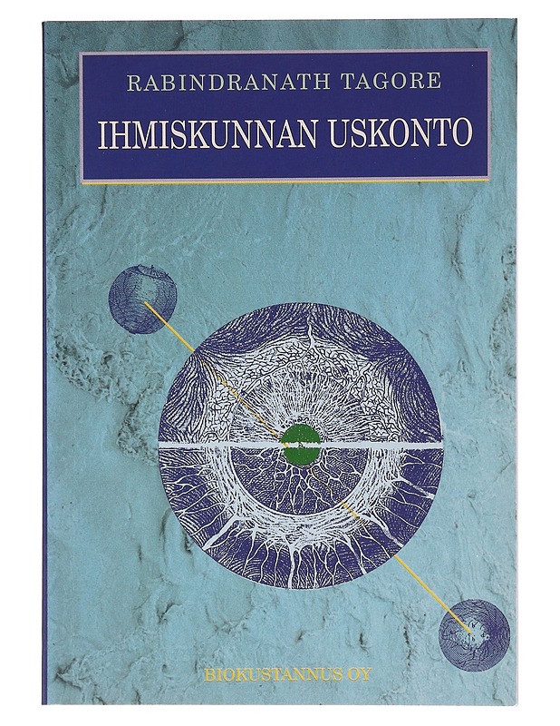 Ihmiskunnan uskonto - Tagore, Rabindranath - Tietokirjat ja oppaat - 10105620645 - 0