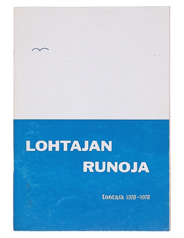 Lohtajan Runoja : Lohtaja 1578 - 1978 - Mikko Himanka - Runot ja näytelmät - 10105620658 - 0