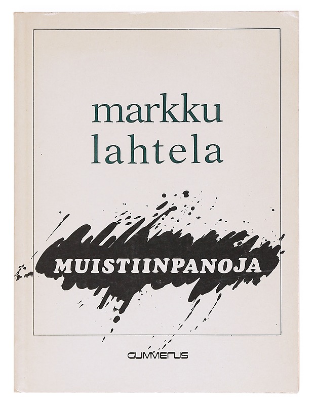Muistiinpanoja - Markku Lahtela - Kaunokirjallisuus - 10105620693 - 0