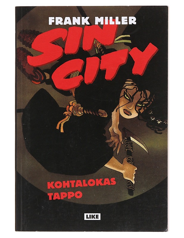 Sin City. 3, Kohtalokas tappo - Miller, Frank - Sarjakuvat - 10105620727 - 0