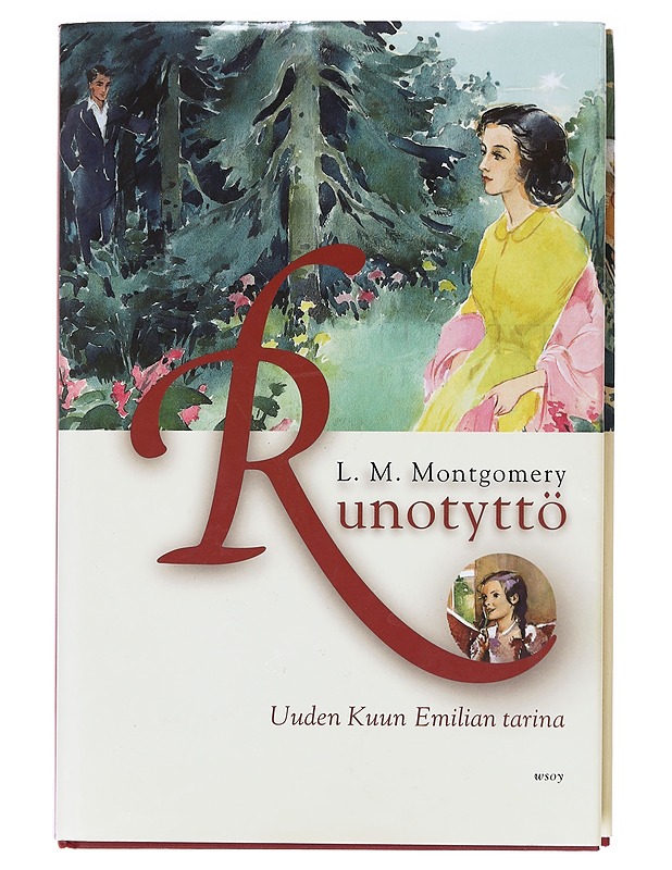 Runotyttö : Uuden Kuun Emilian tarina - L. M. Montgomery - Romaanit ja novellit - 10105620749 - 0
