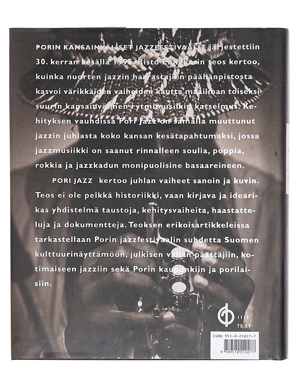 Pori Jazz : kolme vuosikymmentä improvisointia - Risto Ennekari - Historiakirjat - 10105620764 - 1