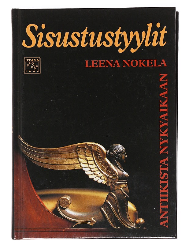 Sisustustyylit antiikista nykyaikaan - Nokela, Leena - Historiakirjat - 10105620793 - 0
