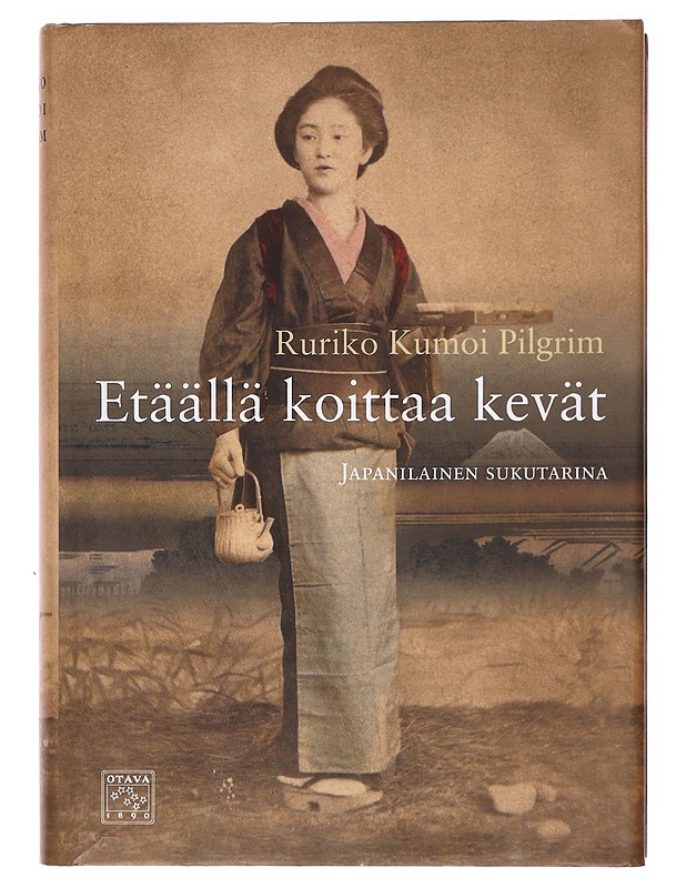 Etäällä koittaa kevät : japanilainen sukutarina - Pilgrim, Ruriko Kumoi - Romaanit ja novellit - 10105620799 - 0