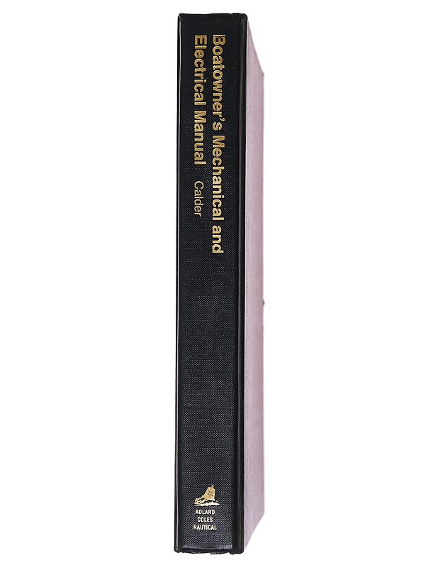 Boatowner's Mechanical and Electricl Manual - Nigel Calder - Harrastekirjat - 10105620863 - 1