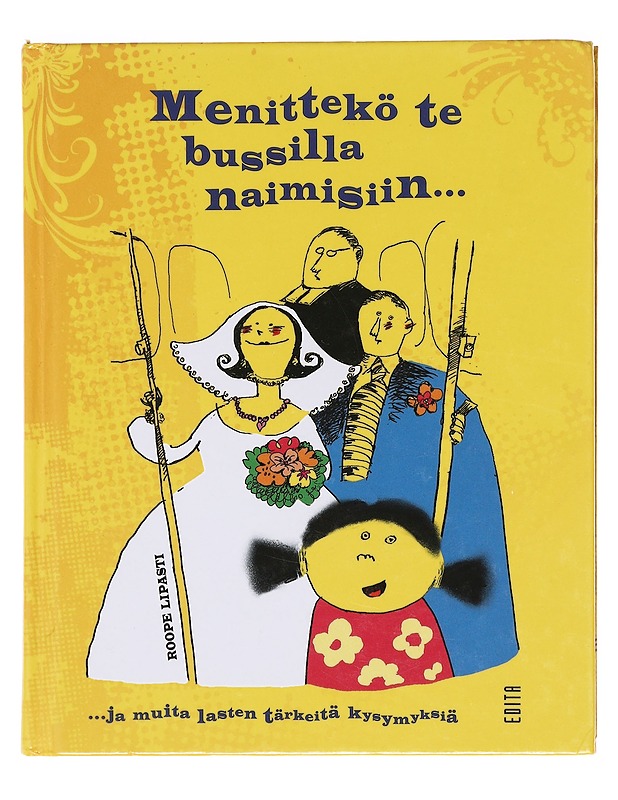 Menittekö te bussilla naimisiin - Lipasti, Roope - Lastenkirjat - 10105620935 - 0