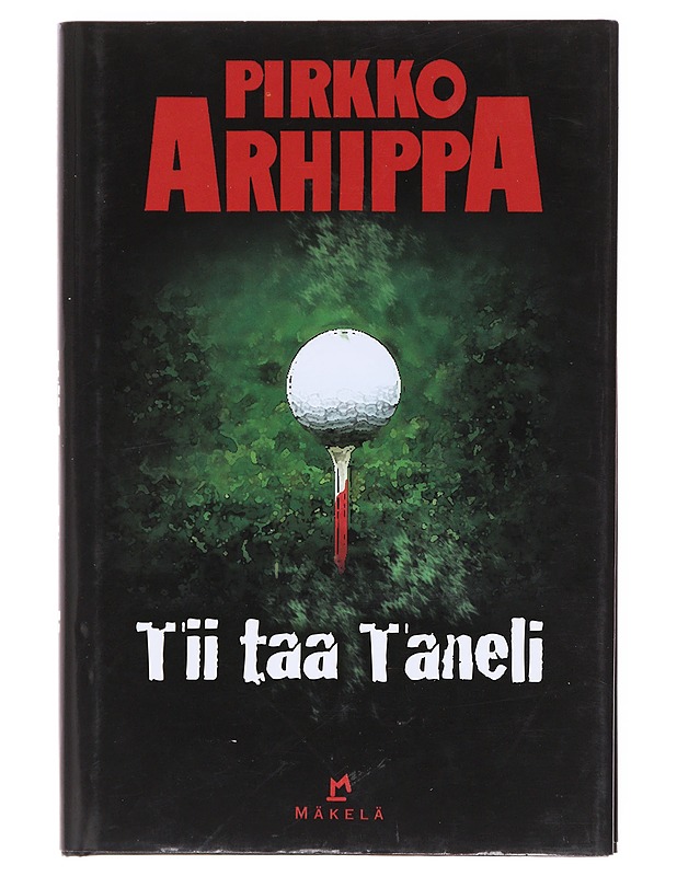 Tii taa Taneli - Pirkko Arhippa - Romaanit ja novellit - 10105620938 - 0