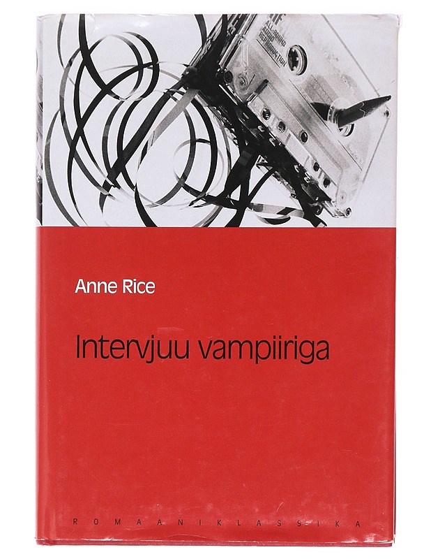 Intervjuu vampiiriga - Anne Rice - Romaanit ja novellit - 10105620981 - 0