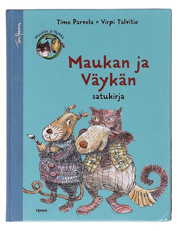 Maukan ja Väykän satukirja - Parvela, Timo - Lastenkirjat - 10105620998 - 0