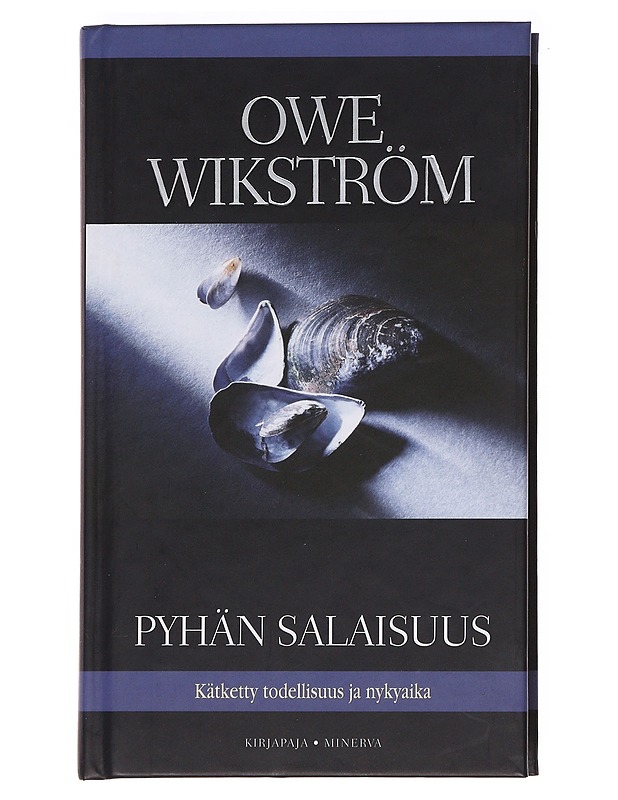 Pyhän salaisuus / kätketty todellisuus ja nykyaika - Wikström, Owe - Tietokirjat ja oppaat - 10105621011 - 0