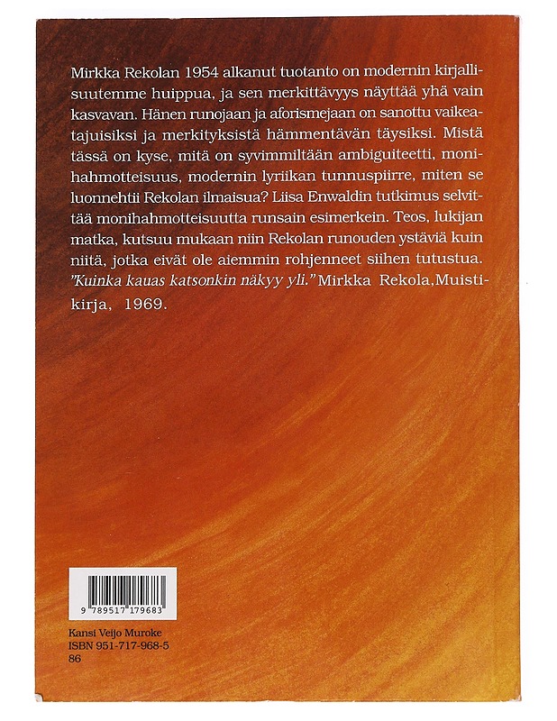 Kaiken liikkeessä lepo : monihahmotteisuus Mirkka Rekolan runoudessa - Liisa Enwald - Tietokirjat ja oppaat - 10105621077 - 1