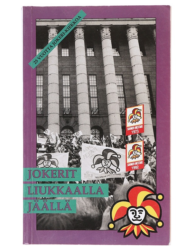 Jokerit liukkaalla jäällä / 25 vuotta Jokeri-kiekkoa - Seppo Aalto - Harrastekirjat - 10105621099 - 0