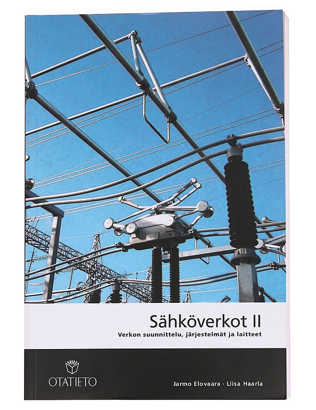 Sähköverkot. II, Verkon suunnittelu, järjestelmät ja laitteet - Elovaara, Jarmo - Tietokirjat ja oppaat - 10105621116 - 0