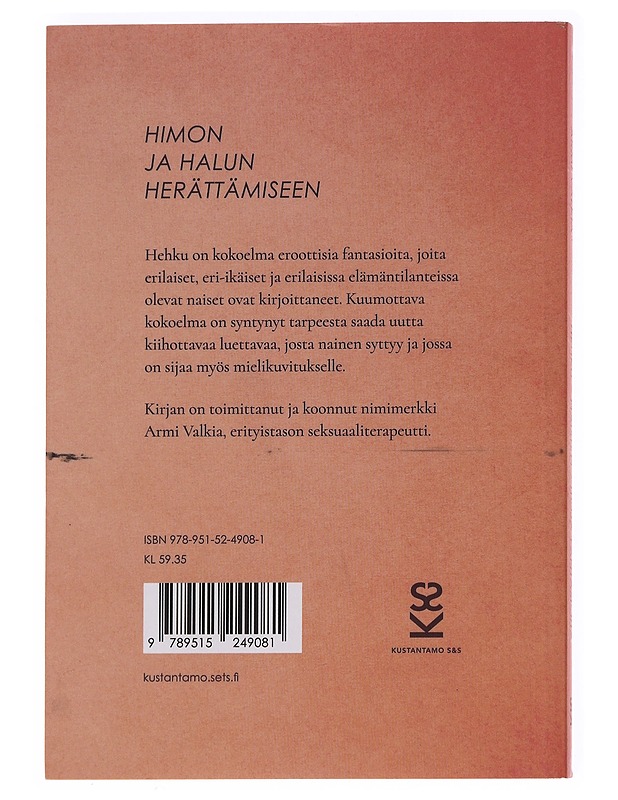 Hehku / naisten aitoja fantasioita - Valkia, Armi - Romaanit ja novellit - 10105621118 - 1