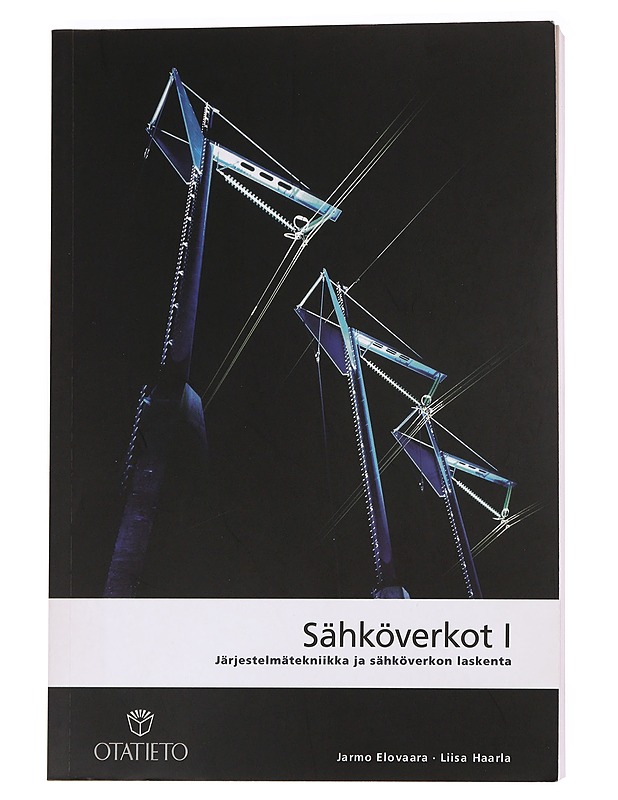 Sähköverkot. I, Järjestelmätekniikka ja sähköverkon laskenta - Elovaara, Jarmo - Tietokirjat ja oppaat - 10105621122 - 0