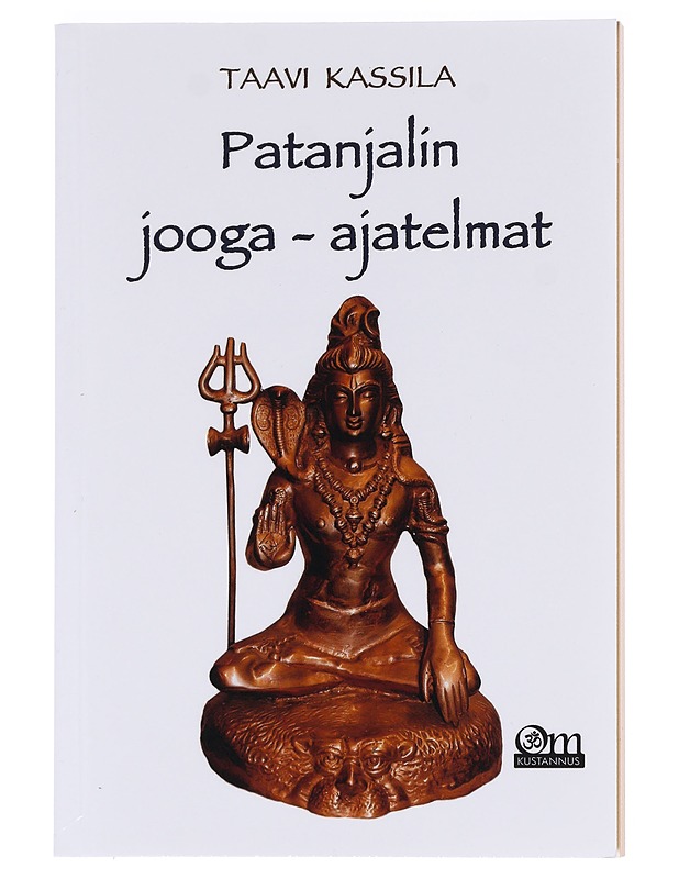 Patanjalin jooga-ajatelmat - Taavi Kassila - Tietokirjat ja oppaat - 10105621154 - 0