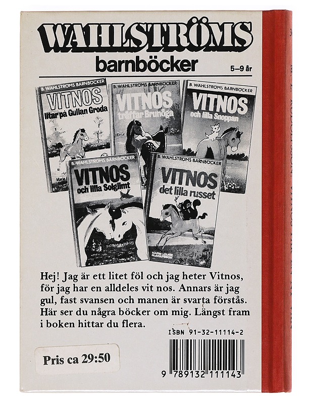 Vitnos får en ny vän - Rudolfsson, Marie Louise - Lastenkirjat - 10105621194 - 1