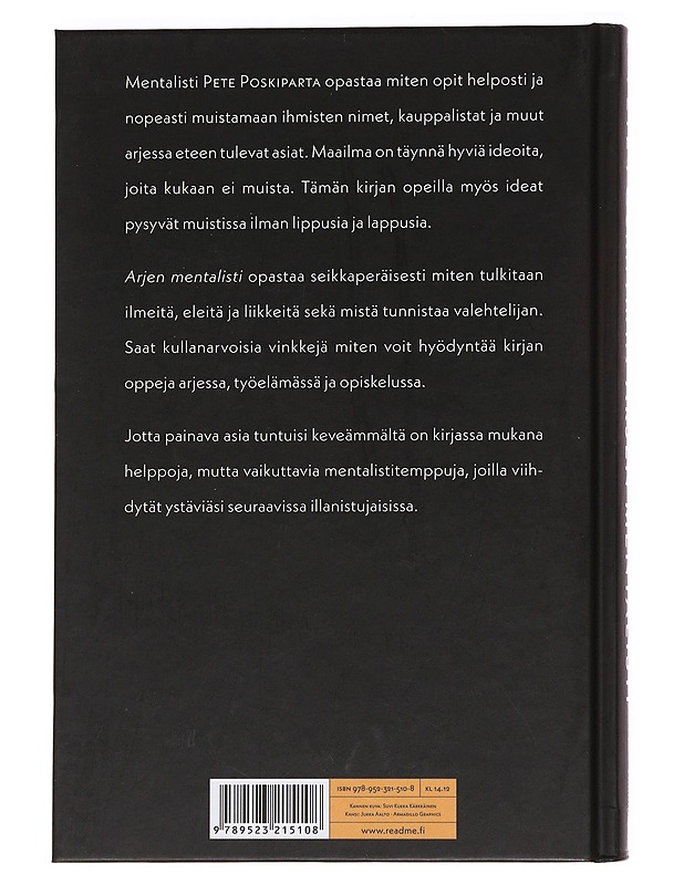 Arjen mentalisti / mielentaitojen kirja : opi muistamisen, ihmisten lukemisen ja mieleen vaikuttamisen taito - Pete Poskiparta - Tietokirjat ja oppaat - 10105621197 - 1