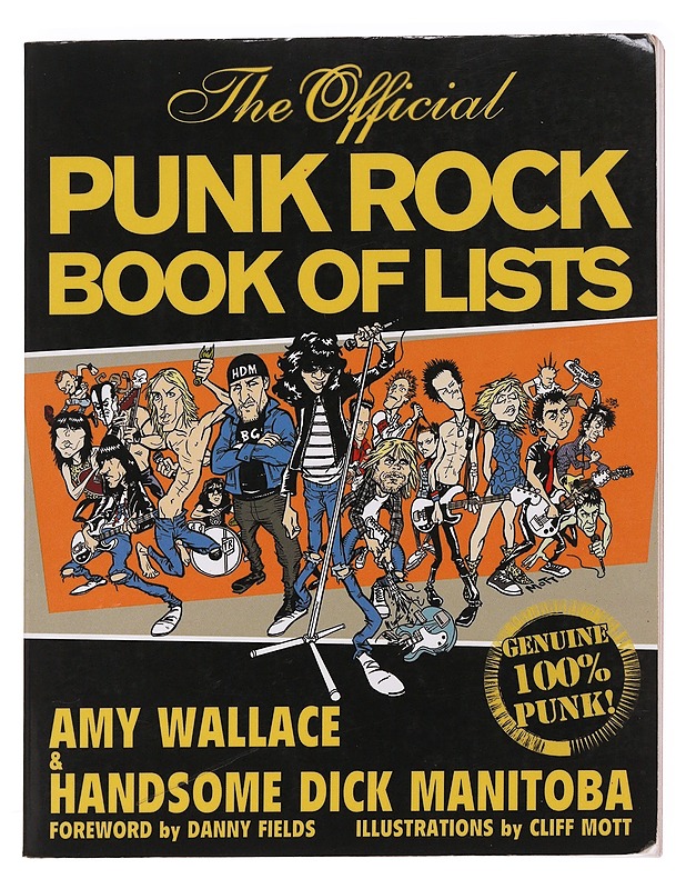 The Official Punk rock Book of Lists - Amy Wallace, Handsome Dick Manitoba  - Musiikki- ja elokuvakirjat - 10105621220 - 0