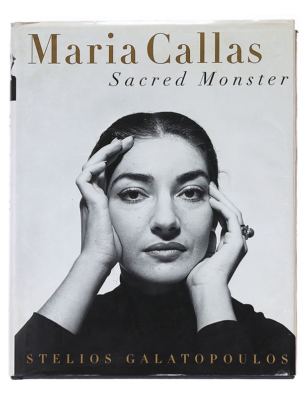 Maria Callas: Sacred Monster - Stelios Galatopoulos - Elämäkerrat ja muistelmat - 10105621228 - 0