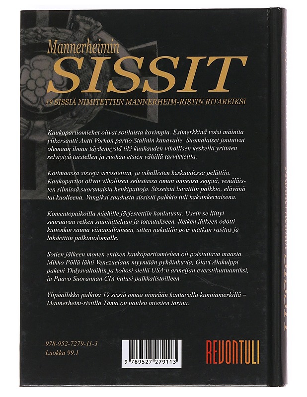 Mannerheimin sissit / 19 sissiä nimitettiin Mannerheim-ristin ritareiksi - Seppo Porvali - Elämäkerrat ja muistelmat - 10105621296 - 1