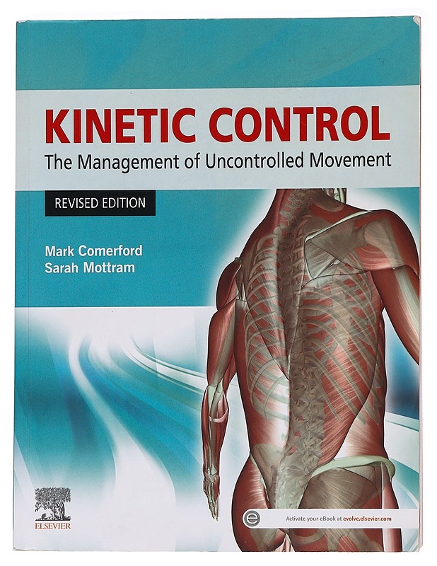 Kinetic control : the management of uncontrolled movement - Comerford, Mark - Tietokirjat - 10105621309 - 0