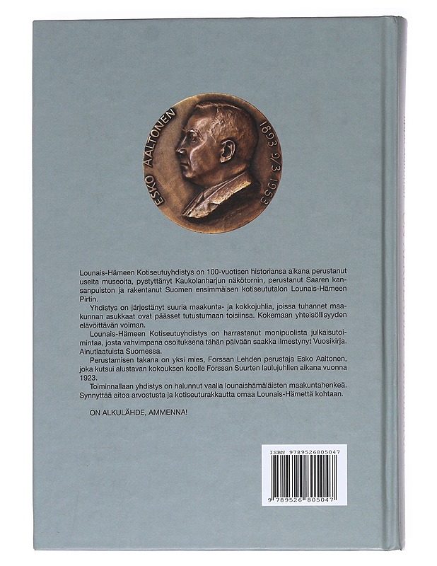 On alkulähde - ammenna : Lounais-Hämeen Kotiseutuyhdistys 100 vuotta - Ilppo Aaltonen - Historiakirjat - 10105621315 - 1