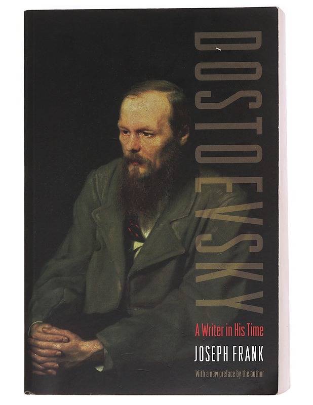 Dostoevsky A Writer in his Time - Joseph Frank  - Tietokirjat - 10105621361 - 0