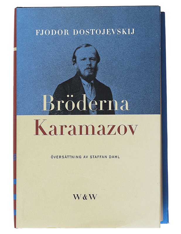 Bröderna Karamazov / roman i fyra delar med en epilog - Dostojevski, F. M. (Fjodor Mihailovits) - Romaanit ja novellit - 10105621390 - 0