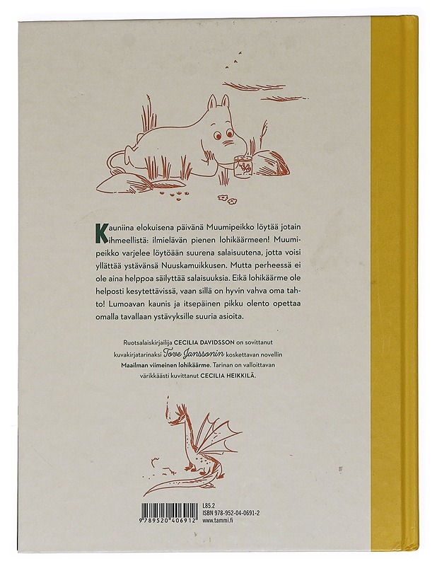Muumipeikko ja lohikäärme / Tove Janssonin kertomuksen mukaan - Davidsson, Cecilia - Lastenkirjat - 10105621430 - 1