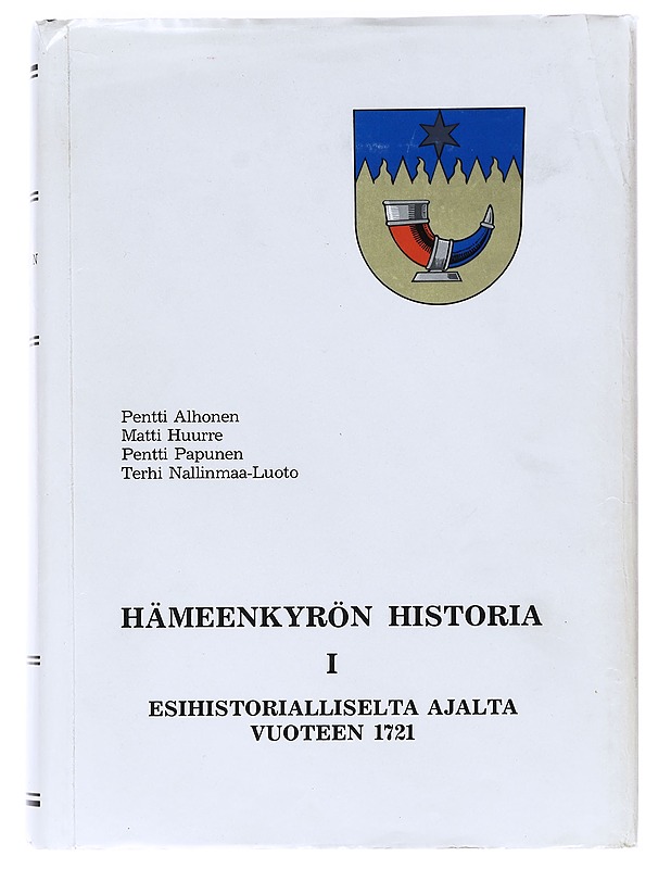 Hämeenkyrön historia. 1, Esihistorialliselta ajalta vuoteen 1721 - Alhonen, Pentti - Historiakirjat - 10105621468 - 0