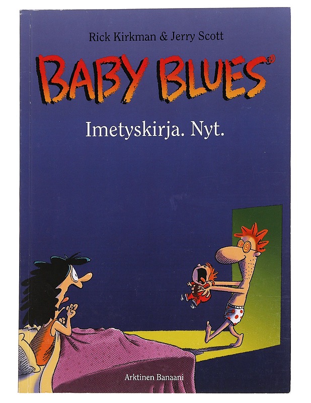  Baby Blues: Imetyskirja - Rick Kirkman - Sarjakuvat - 10105621471 - 0