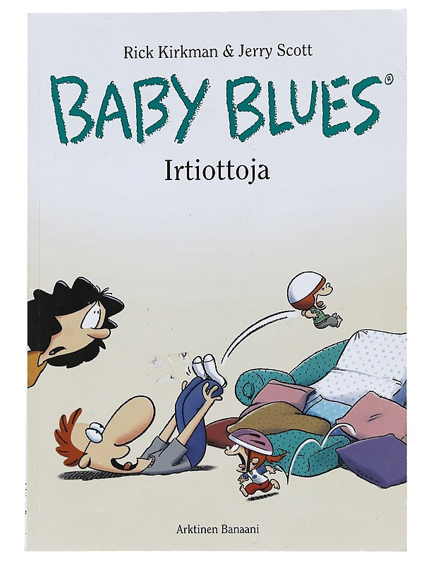 BABY BLUES / Irtiottoja - Kirkman, Rick - Sarjakuvat - 10105621475 - 0