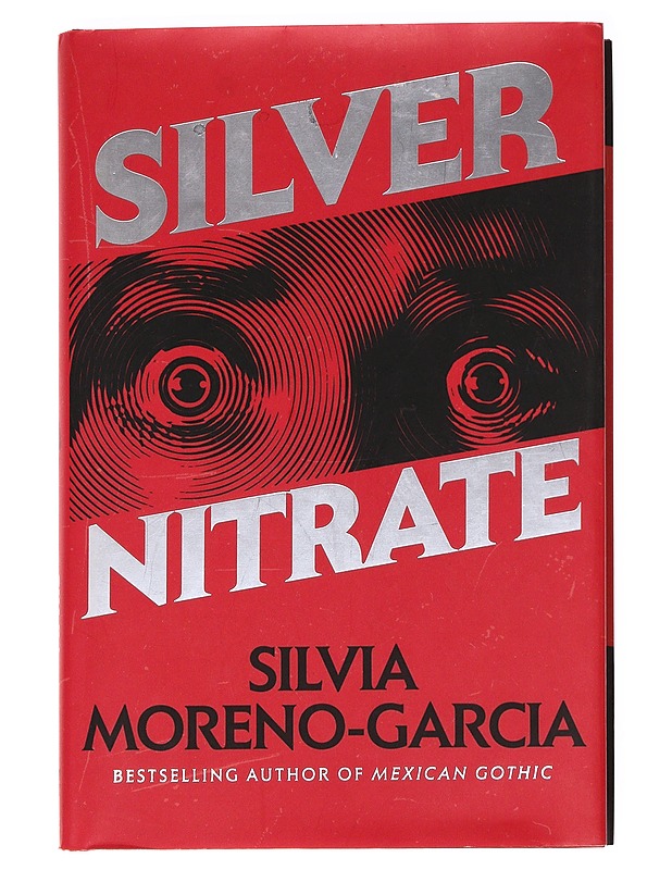 Silver nitrate - Silvia Moreno-Garcia - Fantasia- ja scifi - 10105621504 - 0
