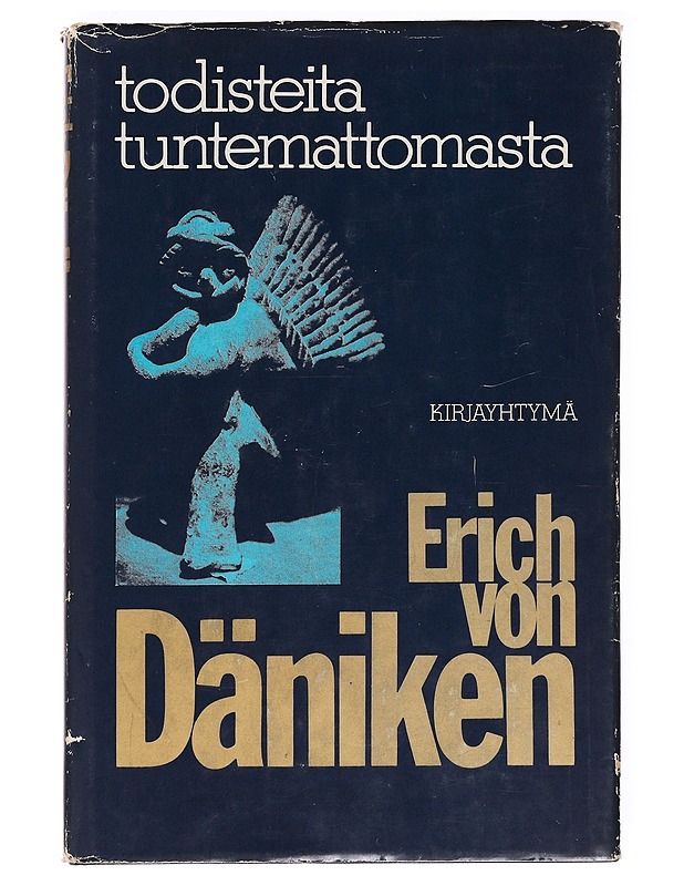 Todisteita tuntemattomasta - Däniken, Erich von - Tietokirjat ja oppaat - 10105621516 - 0